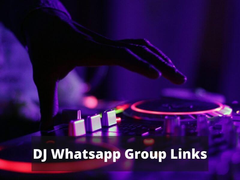 DJ WhatsApp Group Links