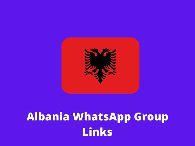 Albania WhatsApp Group Links
