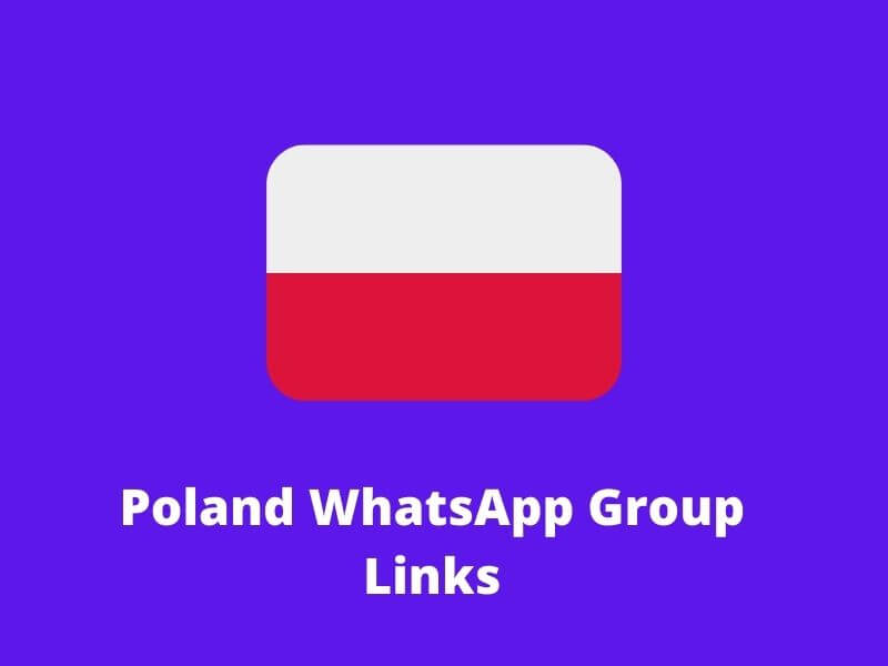 Poland WhatsApp Group Links