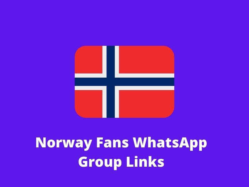 Norway WhatsApp Group Links