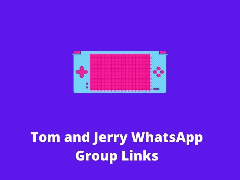 Tom and Jerry WhatsApp Group Links