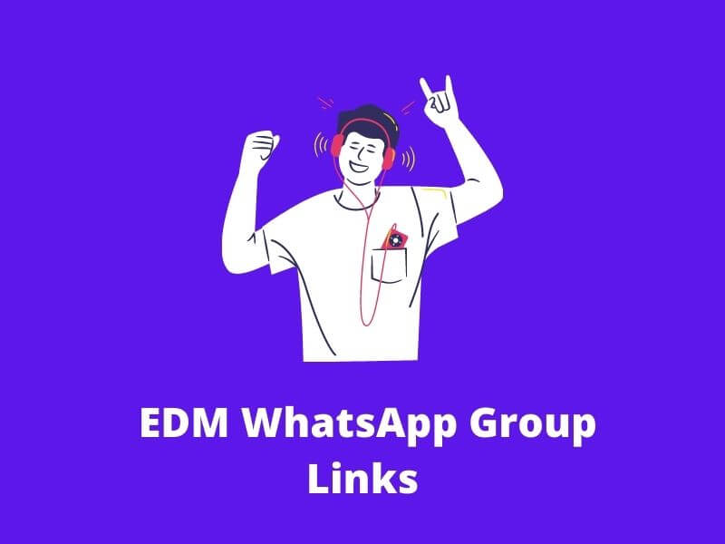 EDM WhatsApp Group Links
