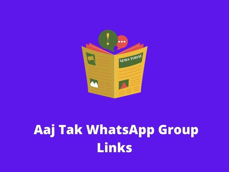 Aaj Tak WhatsApp Group links