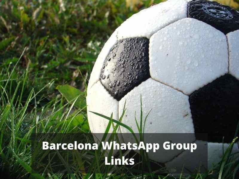 Barcelona WhatsApp Group Links