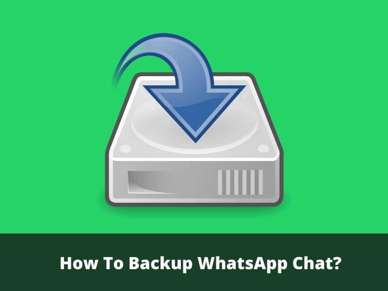 How To Backup WhatsApp Chat