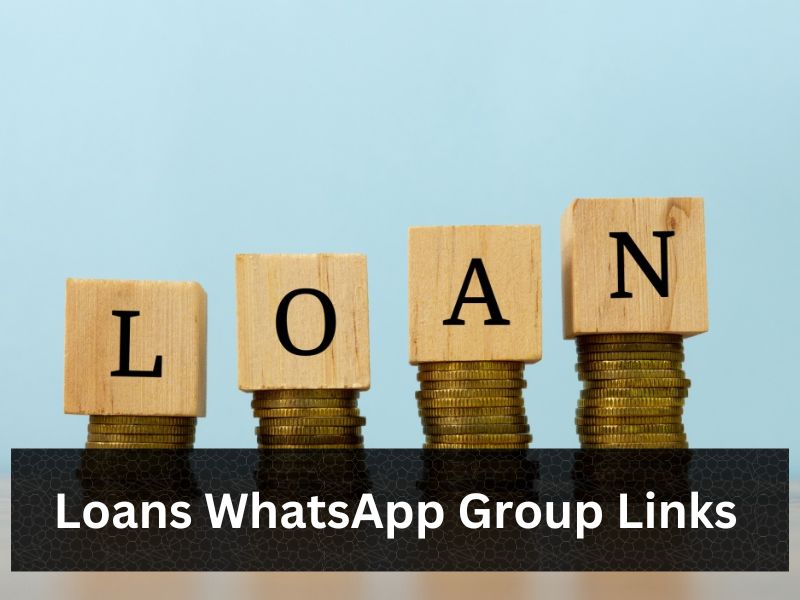 Loans WhatsApp Group Links